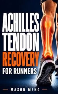 Achilles Tendon Recovery for Runners