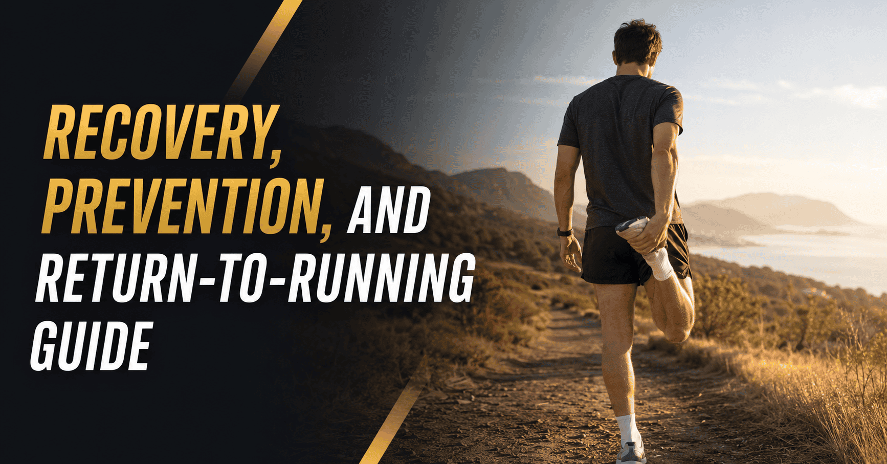 Recovery, Prevention, and Return-to-Running Guide